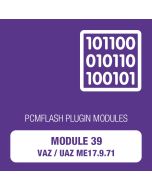 PCM Flash - Module 39 - VAZ/UAZ ME17.9.71 (pcmflash_module39)